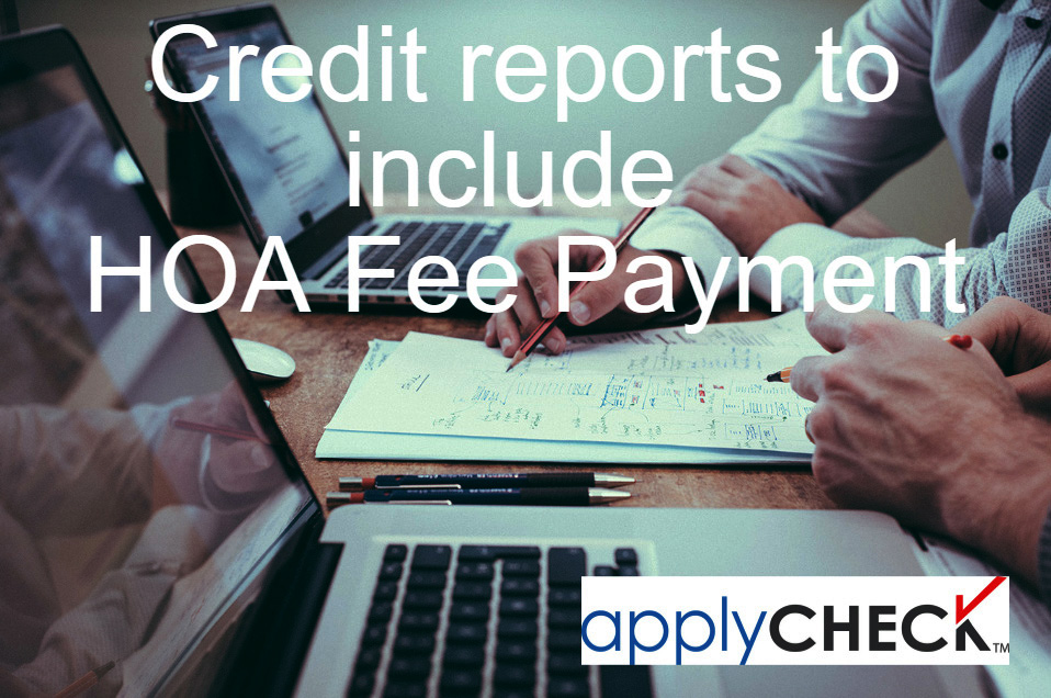 Using Credit Reports to screen new buyers with HOA payment history